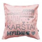 Interior pillow with print KARŠTAI MYLĖKIME, ash rose